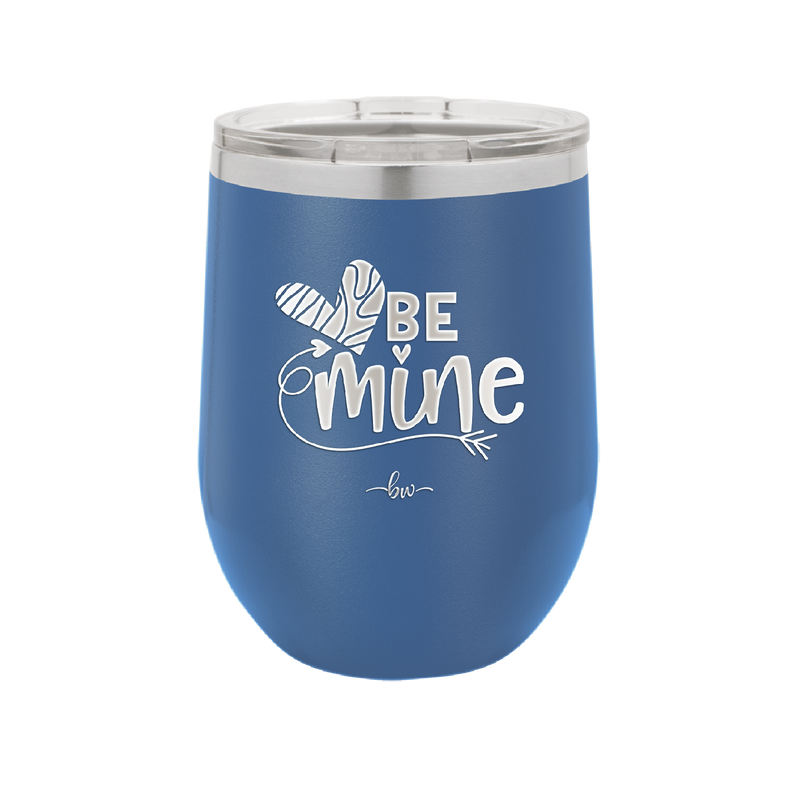 Be Mine Heart - Laser Engraved Stainless Steel Drinkware - 1703 -