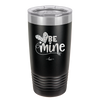 Be Mine Heart - Laser Engraved Stainless Steel Drinkware - 1703 -