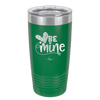 Be Mine Heart - Laser Engraved Stainless Steel Drinkware - 1703 -