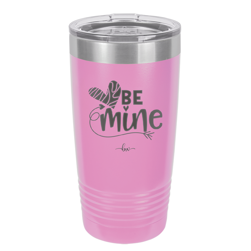 Be Mine Heart - Laser Engraved Stainless Steel Drinkware - 1703 -