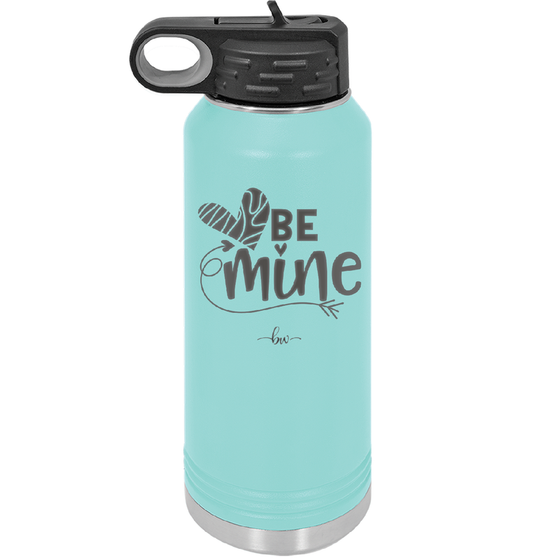 Be Mine Heart - Laser Engraved Stainless Steel Drinkware - 1703 -