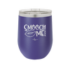 Smooch Me - Laser Engraved Stainless Steel Drinkware - 1708 -