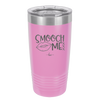 Smooch Me - Laser Engraved Stainless Steel Drinkware - 1708 -