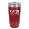 Smooch Me - Laser Engraved Stainless Steel Drinkware - 1708 -