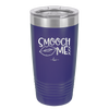 Smooch Me - Laser Engraved Stainless Steel Drinkware - 1708 -