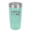 Smooch Me - Laser Engraved Stainless Steel Drinkware - 1708 -