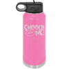 Smooch Me - Laser Engraved Stainless Steel Drinkware - 1708 -