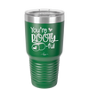 You're Booty ful - Laser Engraved Stainless Steel Drinkware - 1711 -