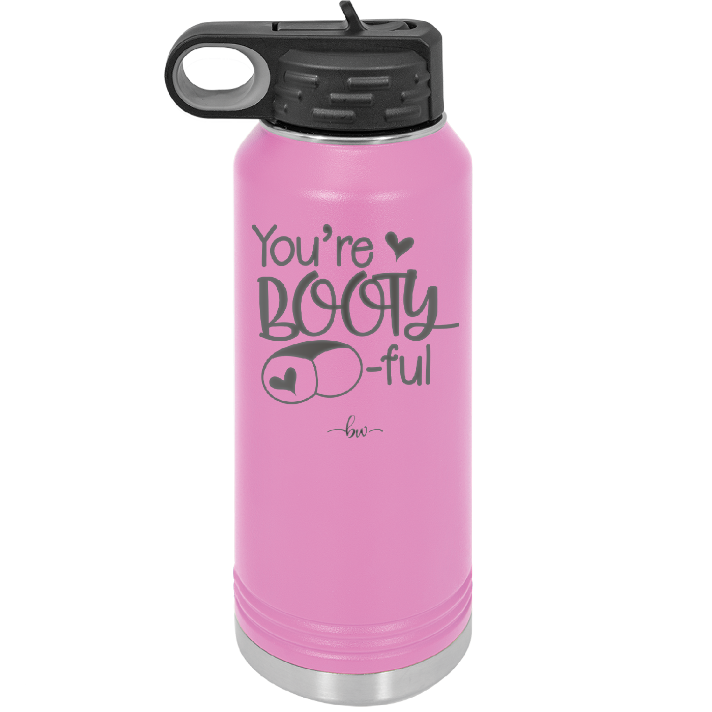 You're Booty ful - Laser Engraved Stainless Steel Drinkware - 1711 -