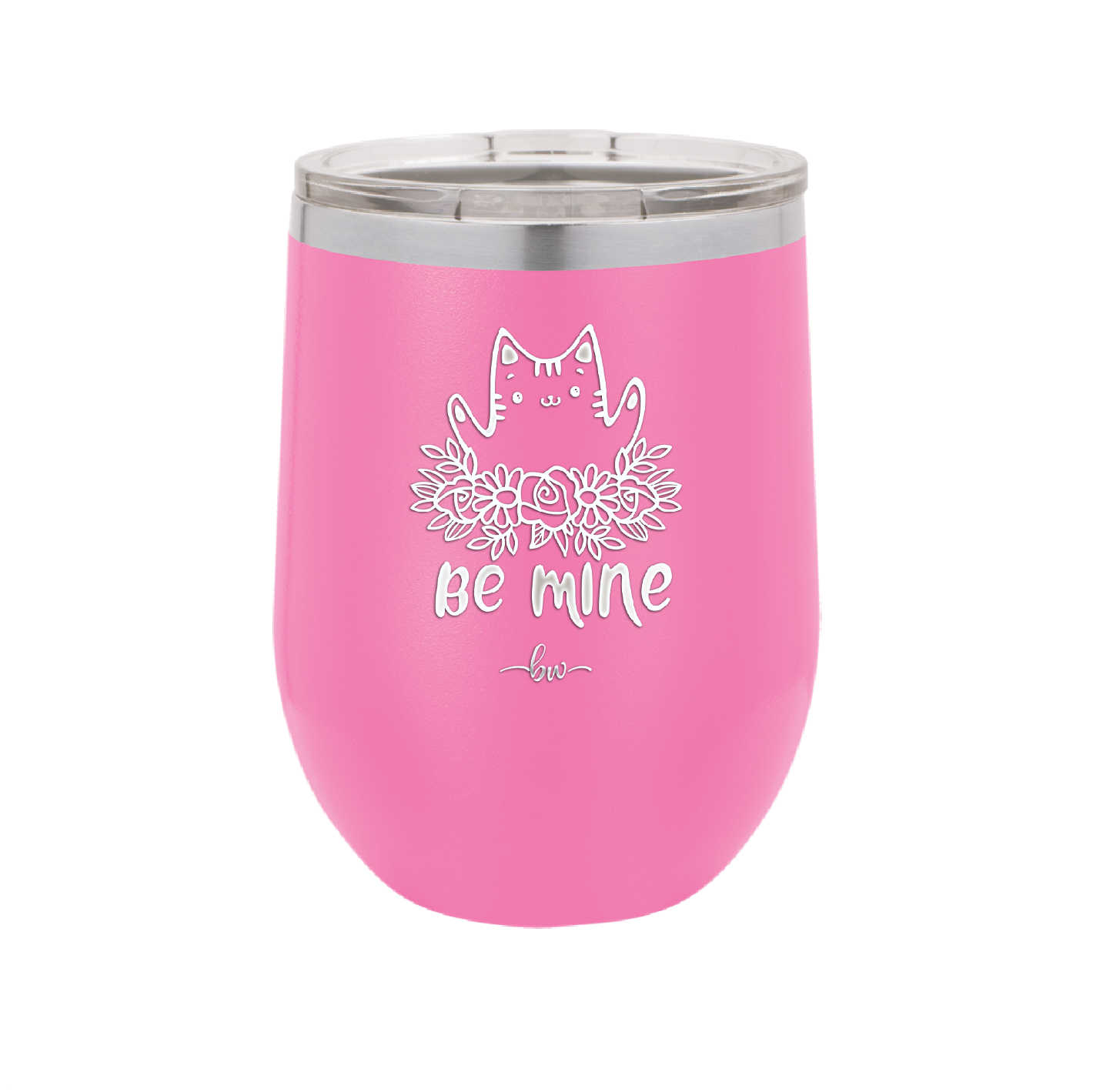 Be Mine Kitty - Laser Engraved Stainless Steel Drinkware - 1729 -