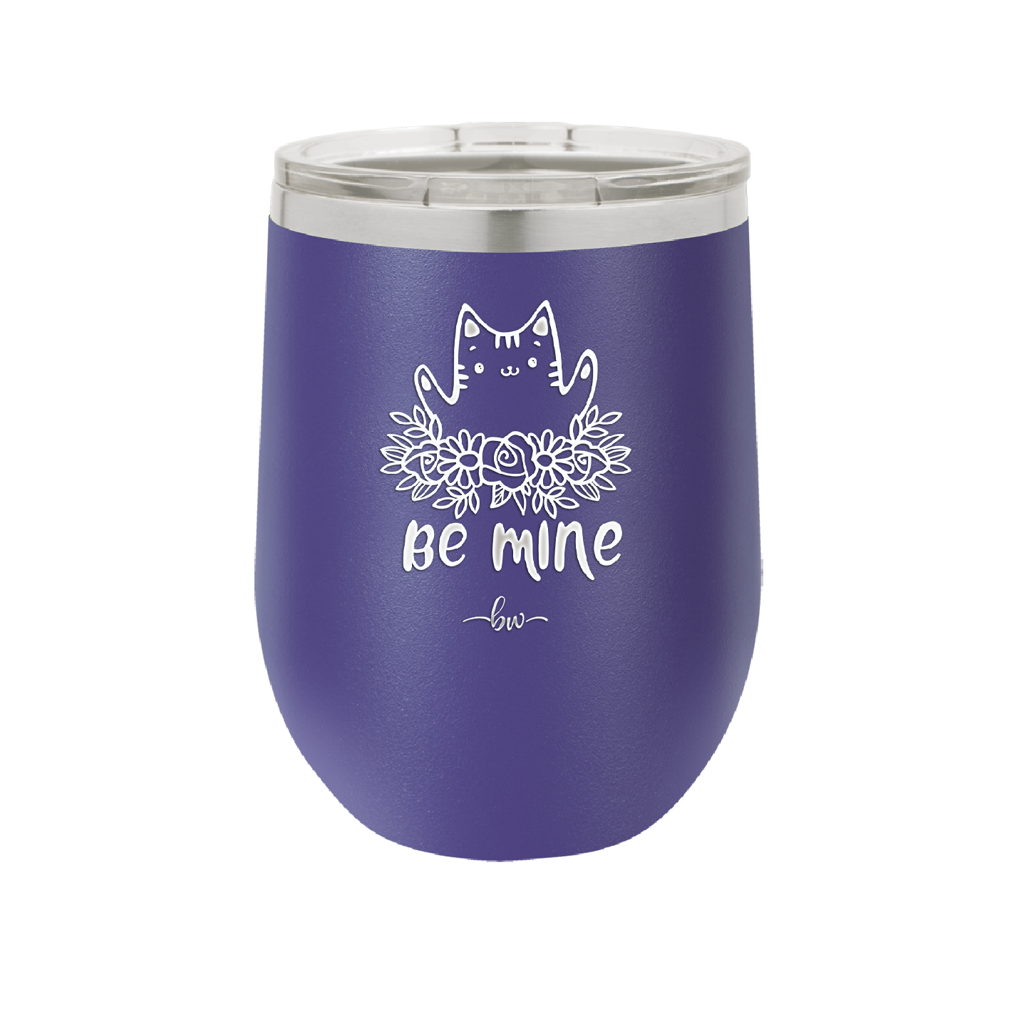 Be Mine Kitty - Laser Engraved Stainless Steel Drinkware - 1729 -