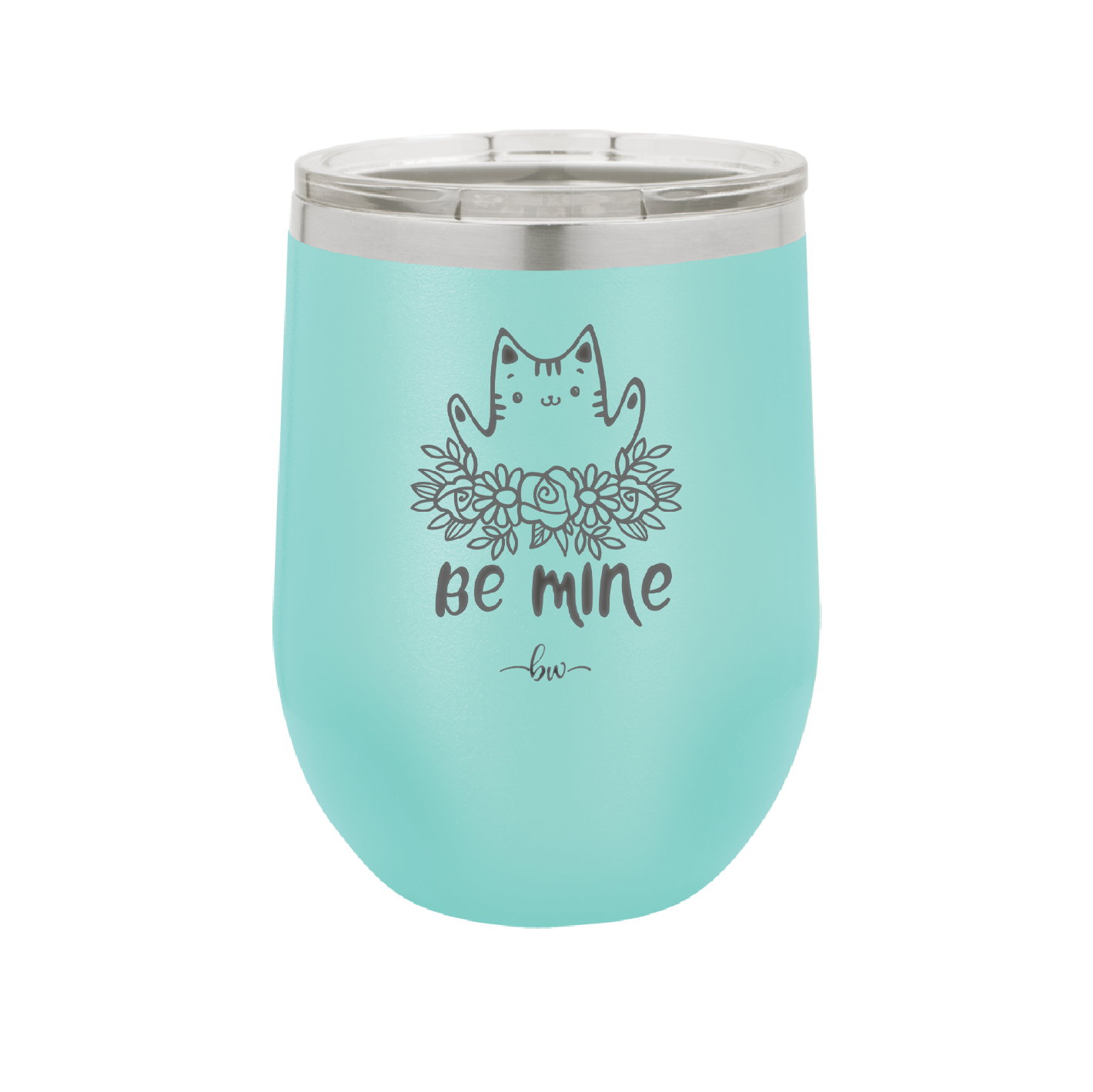 Be Mine Kitty - Laser Engraved Stainless Steel Drinkware - 1729 -