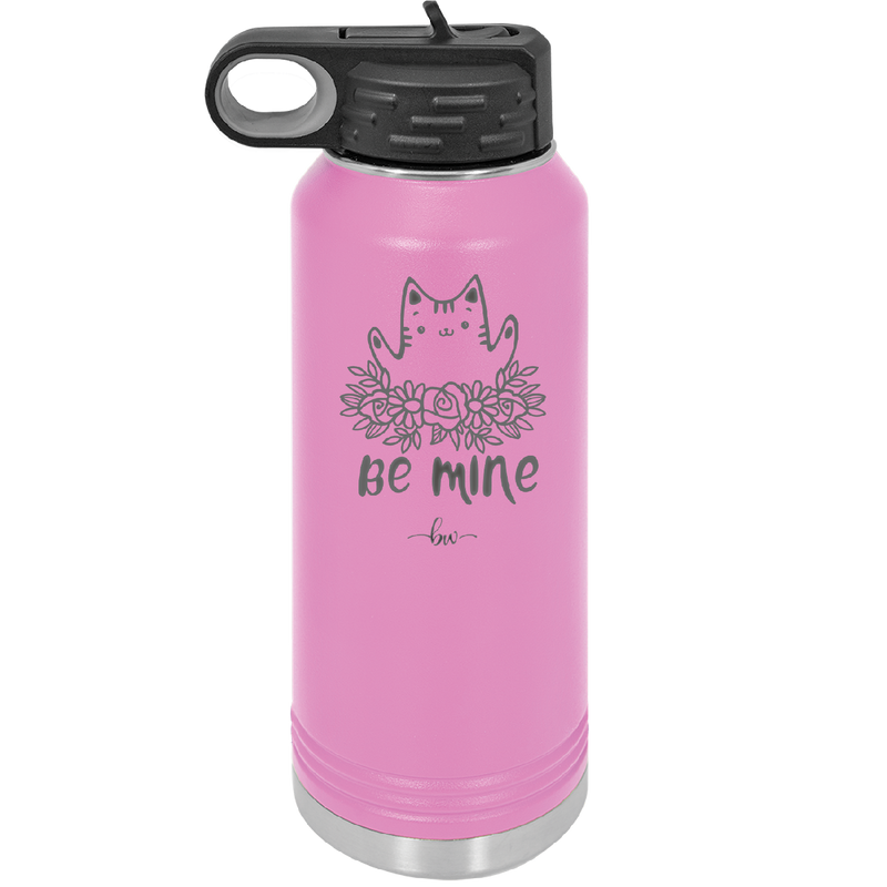 Be Mine Kitty - Laser Engraved Stainless Steel Drinkware - 1729 -