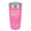 You're Poo fect - Laser Engraved Stainless Steel Drinkware - 1733 -