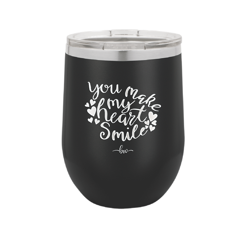 You Make My Heart Smile - Laser Engraved Stainless Steel Drinkware - 1734 -