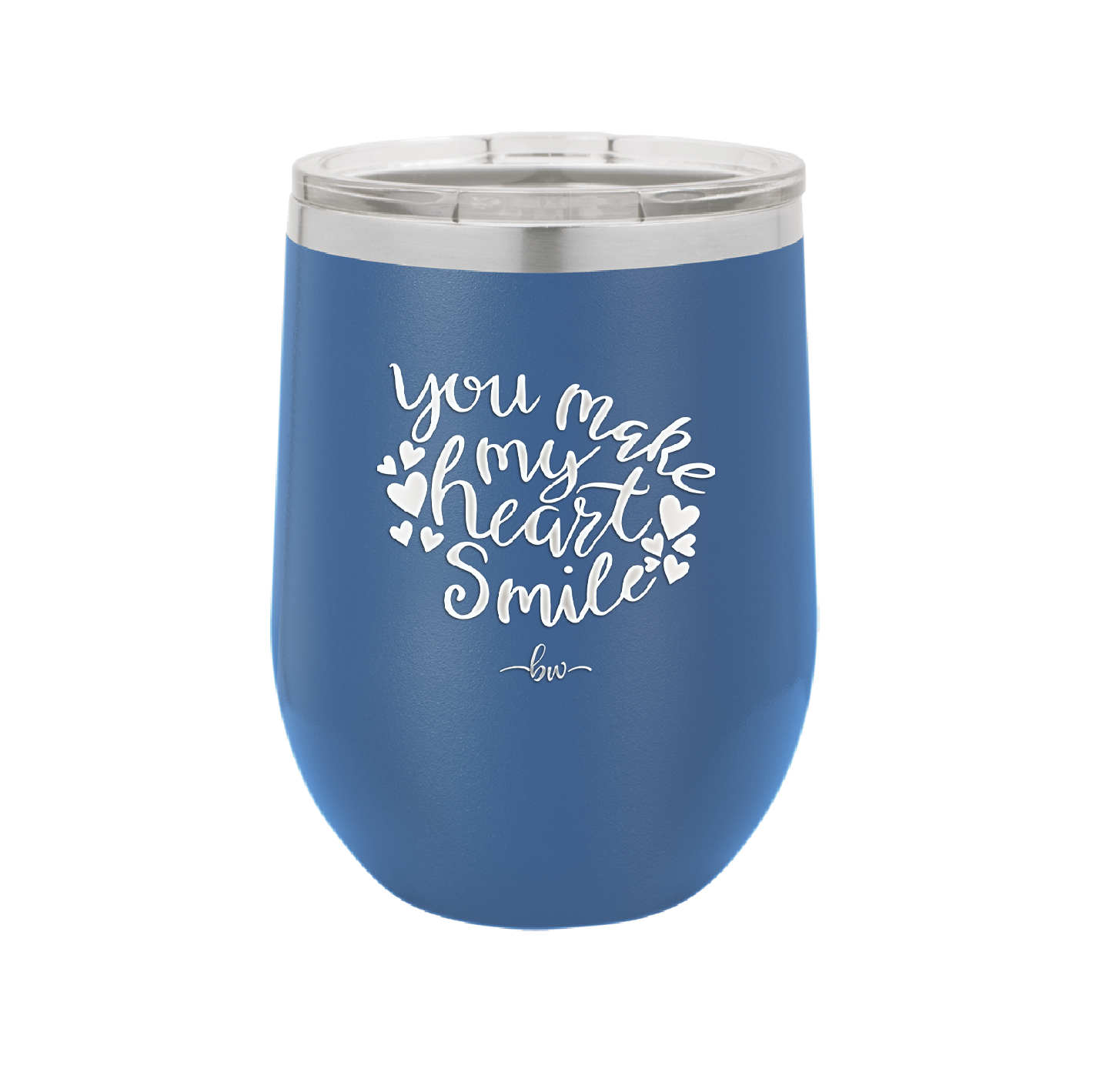 You Make My Heart Smile - Laser Engraved Stainless Steel Drinkware - 1734 -