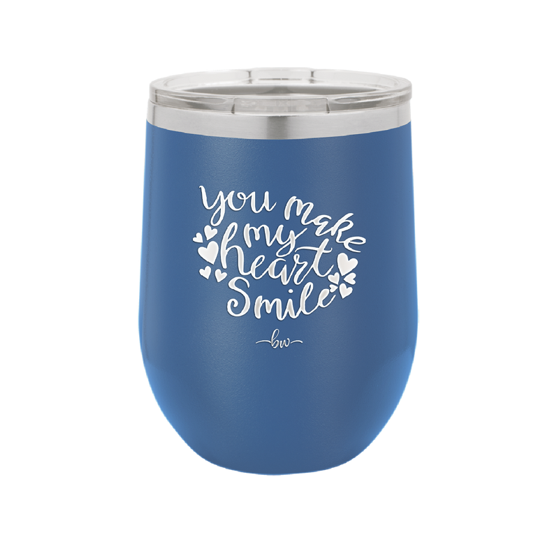 You Make My Heart Smile - Laser Engraved Stainless Steel Drinkware - 1734 -