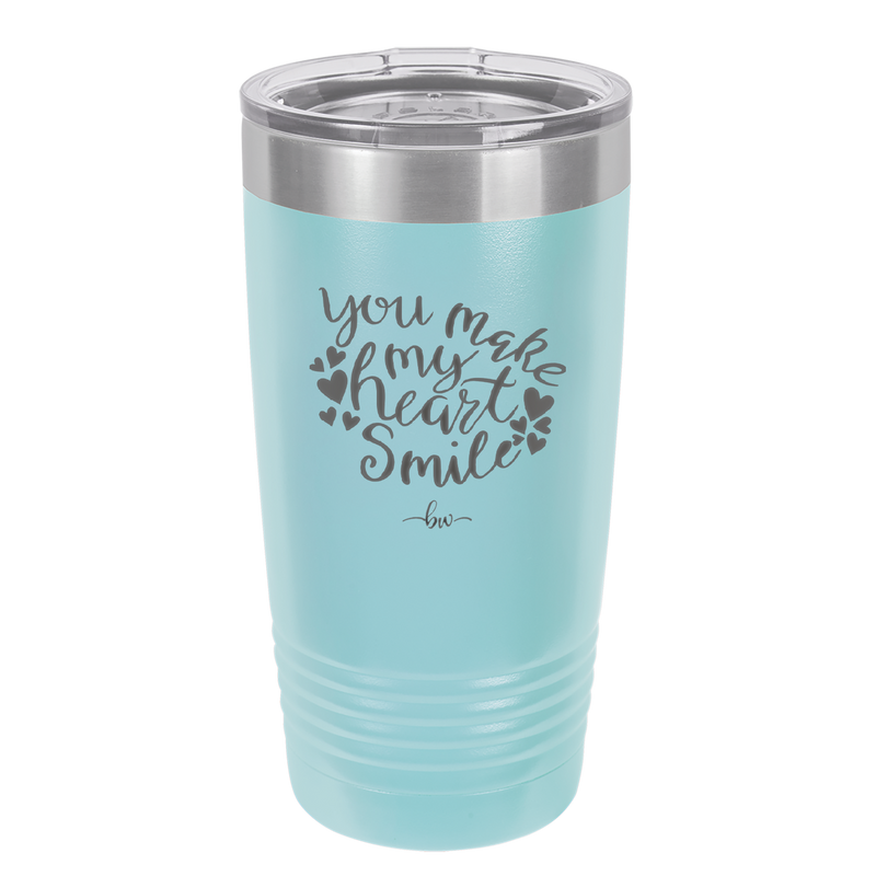 You Make My Heart Smile - Laser Engraved Stainless Steel Drinkware - 1734 -