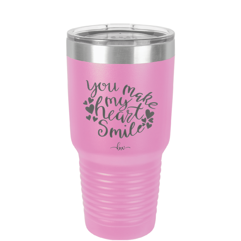 You Make My Heart Smile - Laser Engraved Stainless Steel Drinkware - 1734 -