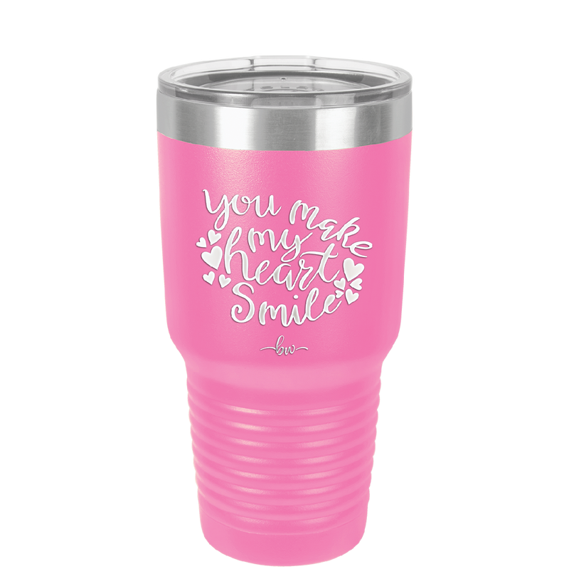 You Make My Heart Smile - Laser Engraved Stainless Steel Drinkware - 1734 -