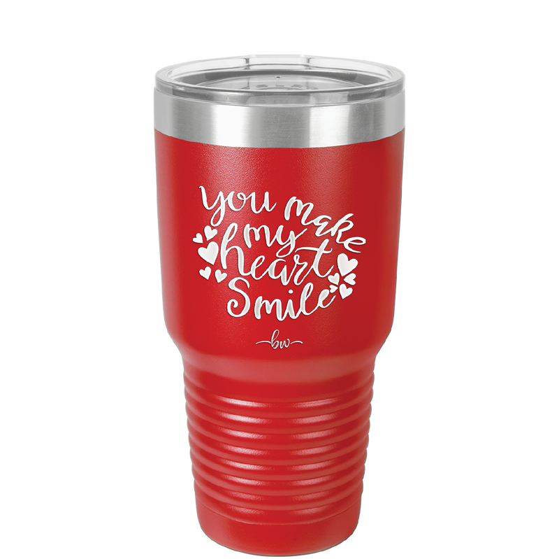 You Make My Heart Smile - Laser Engraved Stainless Steel Drinkware - 1734 -