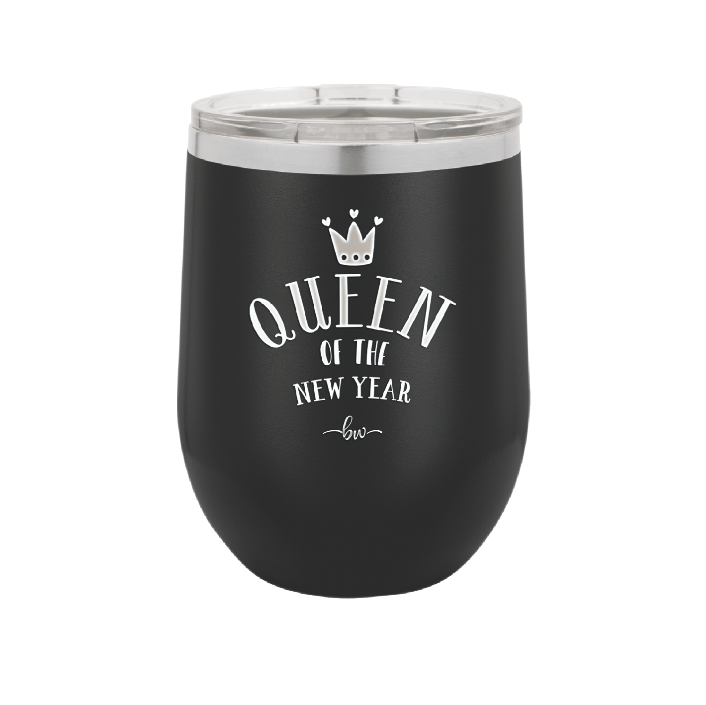 Queen of the New Year - Laser Engraved Stainless Steel Drinkware - 1738 -