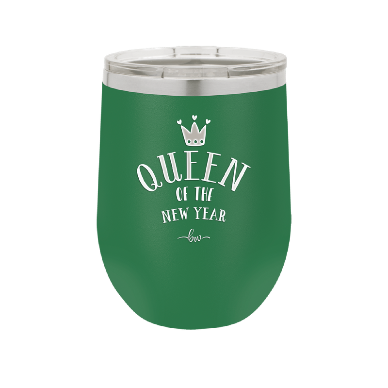 Queen of the New Year - Laser Engraved Stainless Steel Drinkware - 1738 -