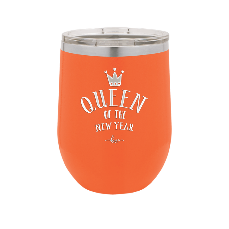 Queen of the New Year - Laser Engraved Stainless Steel Drinkware - 1738 -