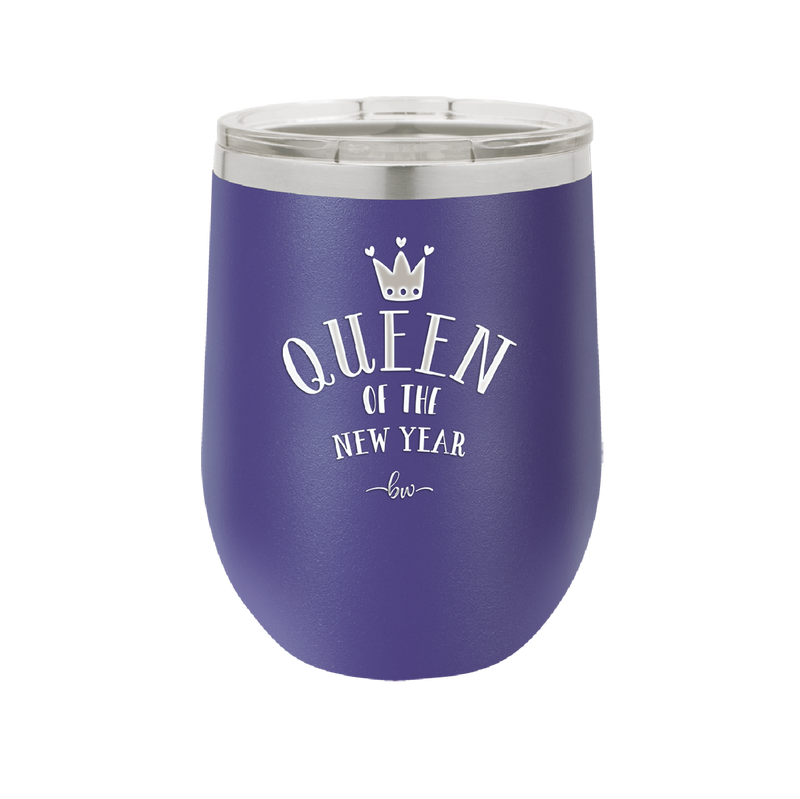 Queen of the New Year - Laser Engraved Stainless Steel Drinkware - 1738 -