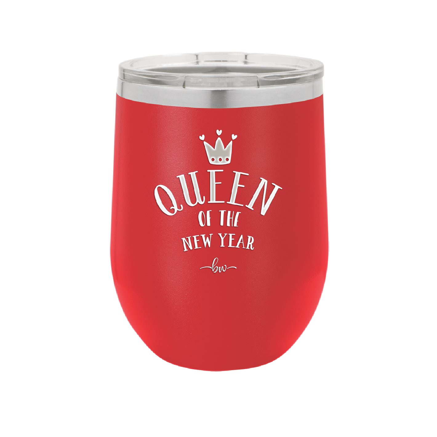 Queen of the New Year - Laser Engraved Stainless Steel Drinkware - 1738 -