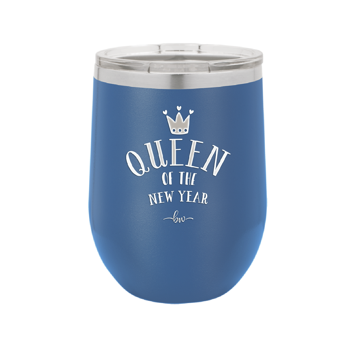 Queen of the New Year - Laser Engraved Stainless Steel Drinkware - 1738 -