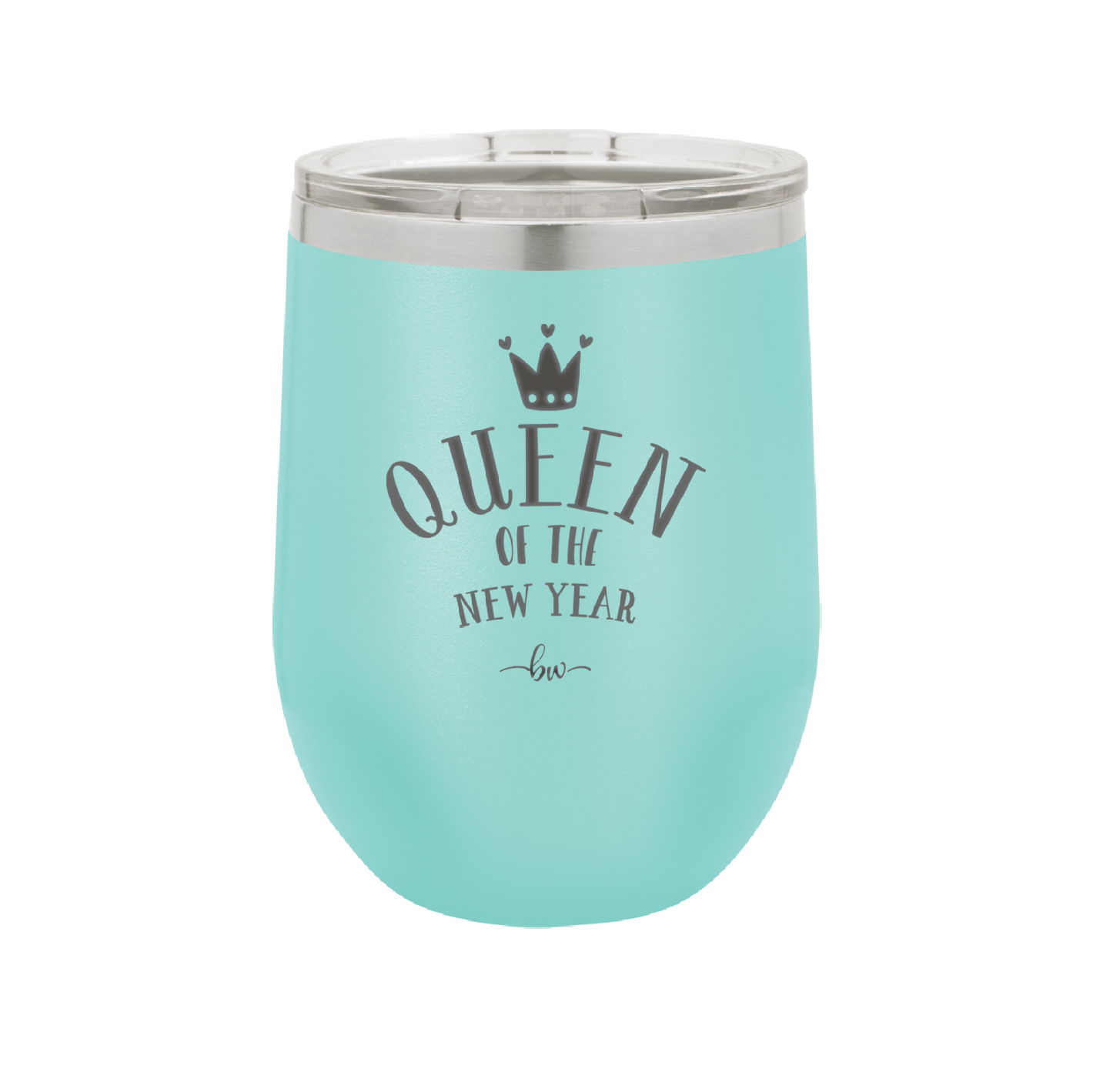 Queen of the New Year - Laser Engraved Stainless Steel Drinkware - 1738 -