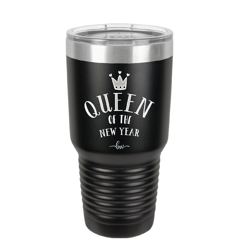 Queen of the New Year - Laser Engraved Stainless Steel Drinkware - 1738 -