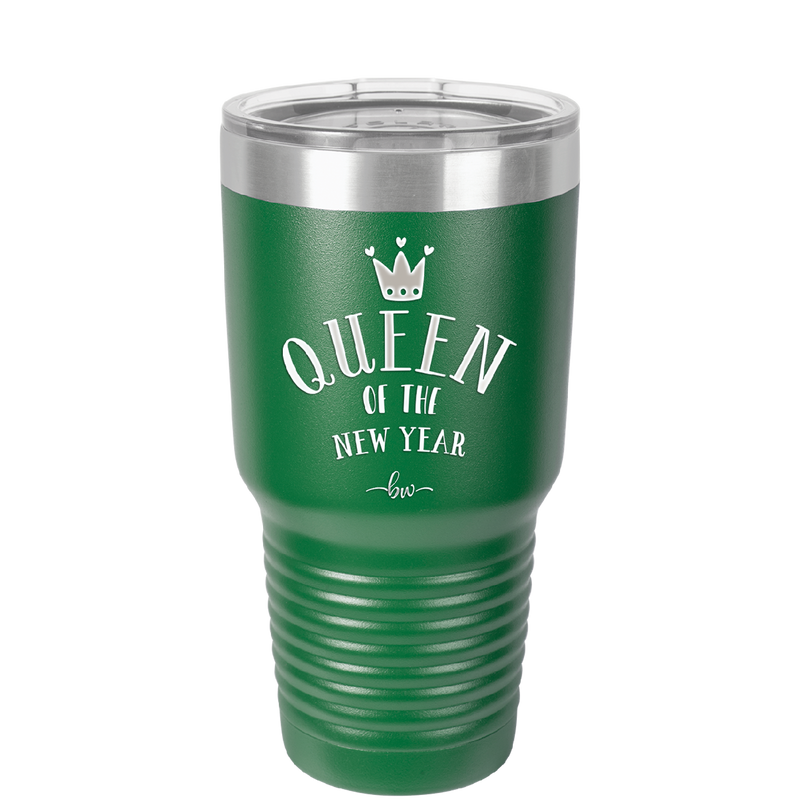 Queen of the New Year - Laser Engraved Stainless Steel Drinkware - 1738 -