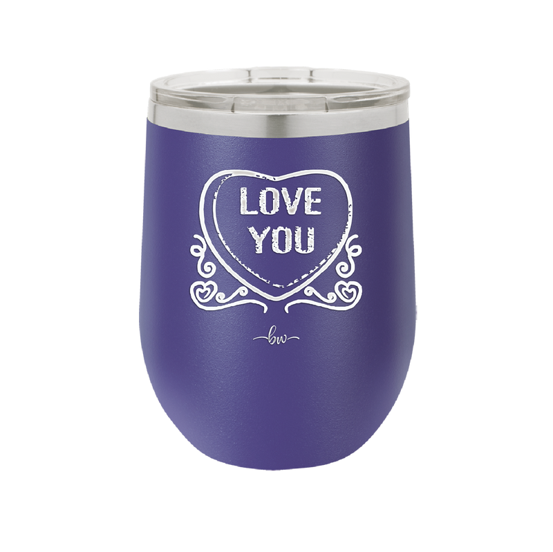 Candy Heart Love You - Laser Engraved Stainless Steel Drinkware - 1756 -