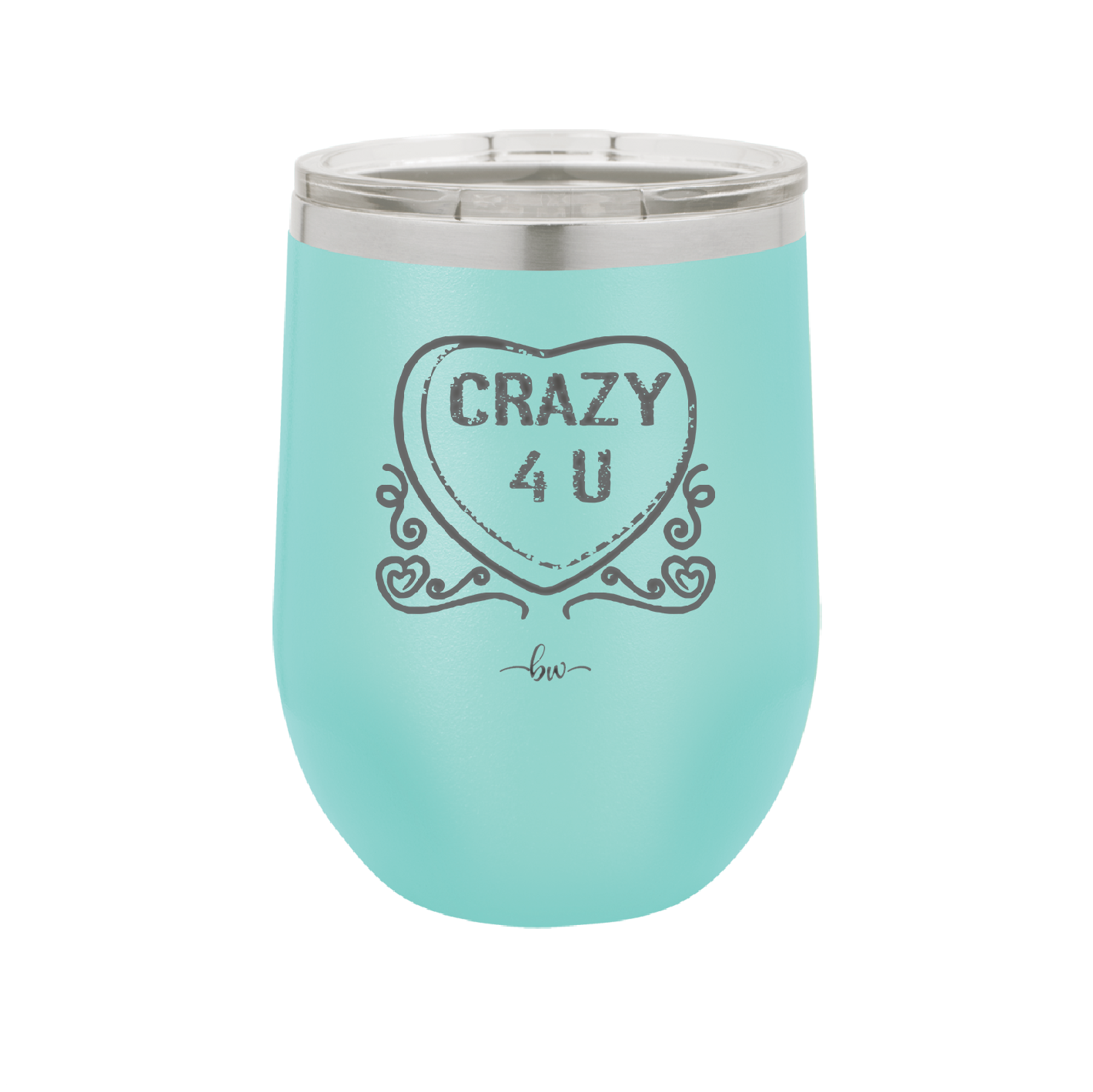 Candy Heart Crazy 4 U - Laser Engraved Stainless Steel Drinkware - 1779 -