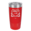 Candy Heart Crazy 4 U - Laser Engraved Stainless Steel Drinkware - 1779 -