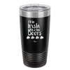 I'll Be Irish in a Few Beers - Laser Engraved Stainless Steel Drinkware - 1795 -