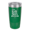 I'll Be Irish in a Few Beers - Laser Engraved Stainless Steel Drinkware - 1795 -