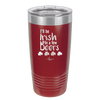 I'll Be Irish in a Few Beers - Laser Engraved Stainless Steel Drinkware - 1795 -