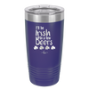 I'll Be Irish in a Few Beers - Laser Engraved Stainless Steel Drinkware - 1795 -