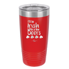 I'll Be Irish in a Few Beers - Laser Engraved Stainless Steel Drinkware - 1795 -