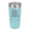 I'll Be Irish in a Few Beers - Laser Engraved Stainless Steel Drinkware - 1795 -