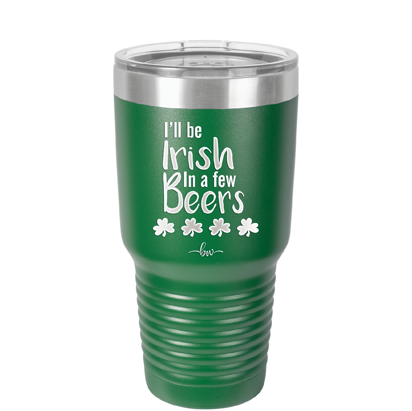 I'll Be Irish in a Few Beers - Laser Engraved Stainless Steel Drinkware - 1795 -