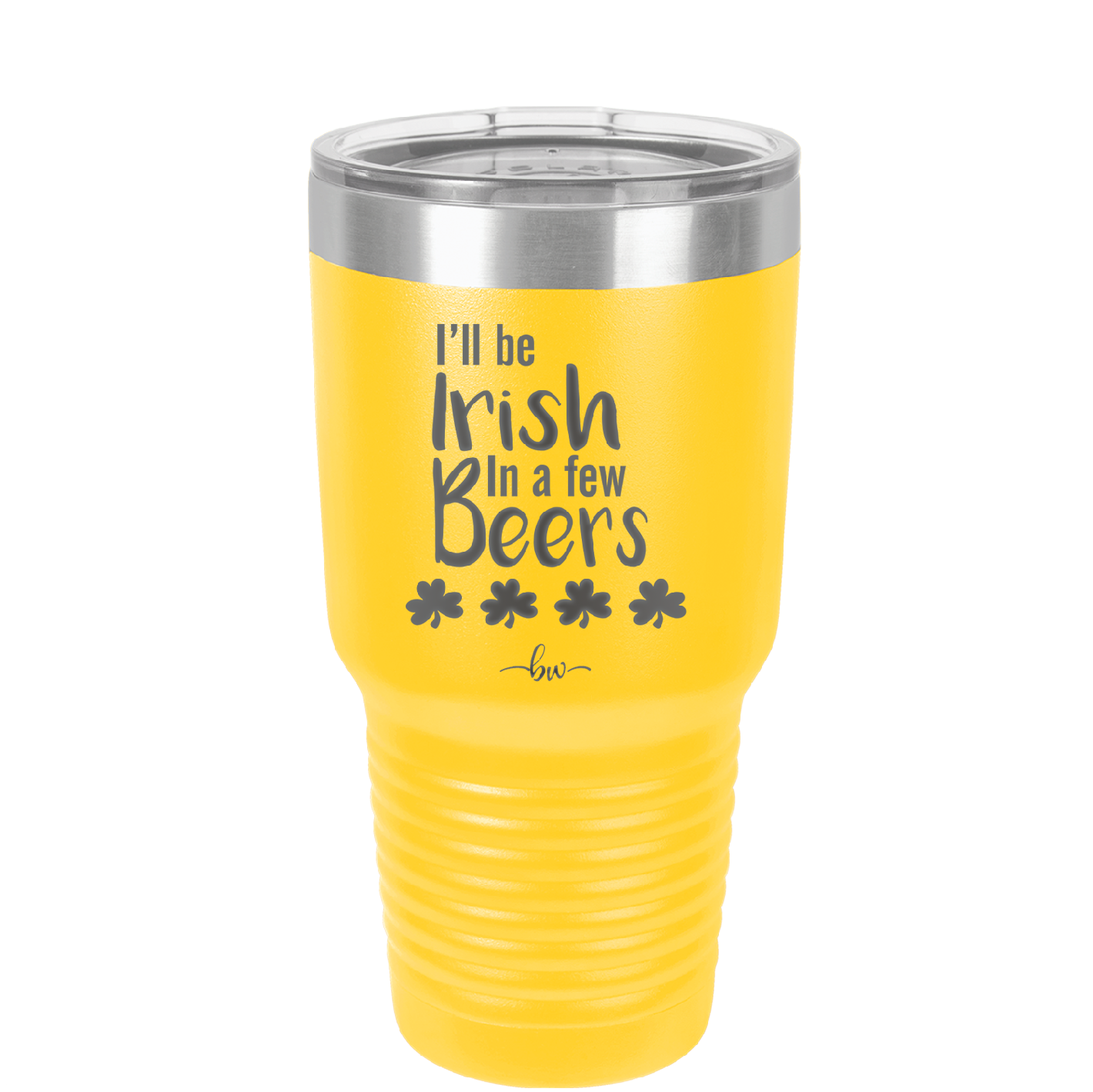 I'll Be Irish in a Few Beers - Laser Engraved Stainless Steel Drinkware - 1795 -