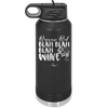 Roses are Red Blah Blah Blah Wine - Laser Engraved Stainless Steel Drinkware - 1831 -