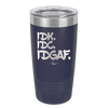 IDK IDC IDGAF - Laser Engraved Stainless Steel Drinkware - 1833 -