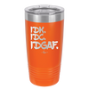 IDK IDC IDGAF - Laser Engraved Stainless Steel Drinkware - 1833 -