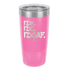 IDK IDC IDGAF - Laser Engraved Stainless Steel Drinkware - 1833 -