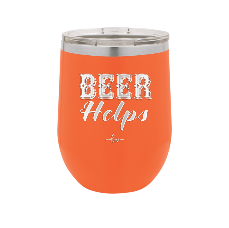 Beer Helps - Laser Engraved Stainless Steel Drinkware - 1846 -